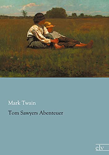 Beispielbild fr Tom Sawyers Abenteuer zum Verkauf von medimops