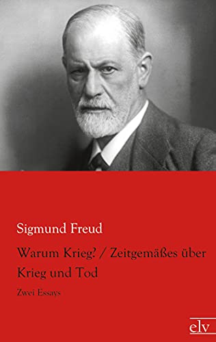 9783959090827: Warum Krieg? / Zeitgemaesses ueber Krieg und Tod: Zwei Essays (German Edition)