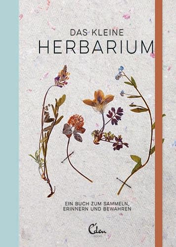9783959100403: Das kleine Herbarium: Ein Buch zum Sammeln, Erinnern und Bewahren