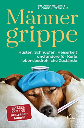 Beispielbild fr Mnnergrippe: Husten, Schnupfen, Heiserkeit und andere fr Kerle lebensbedrohliche Zustnde zum Verkauf von medimops