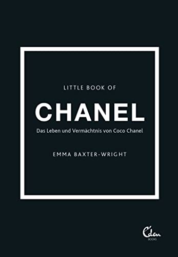 Beispielbild fr Little Book of Chanel: Das Leben und Vermchtnis von Coco Chanel | Das Kultbuch endlich auf Deutsch! zum Verkauf von medimops