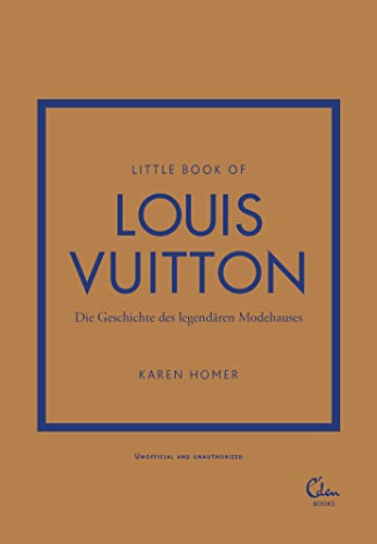 Imagen de archivo de Little Book of Louis Vuitton: Die Geschichte des legendren Modehauses (Die kleine Modebibliothek, Band 5) a la venta por medimops