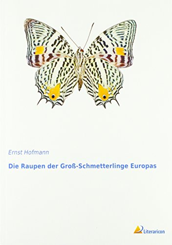 9783959130141: Die Raupen der Gro-Schmetterlinge Europas
