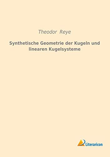 9783959131353: Synthetische Geometrie der Kugeln und linearen Kugelsysteme