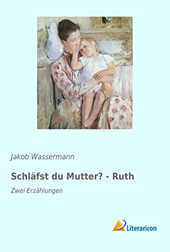 Imagen de archivo de Schläfst du Mutter? - Ruth: Zwei Erzählungen a la venta por WorldofBooks