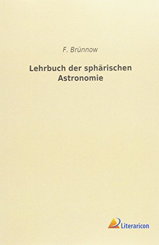 9783959132763: Lehrbuch der sphrischen Astronomie
