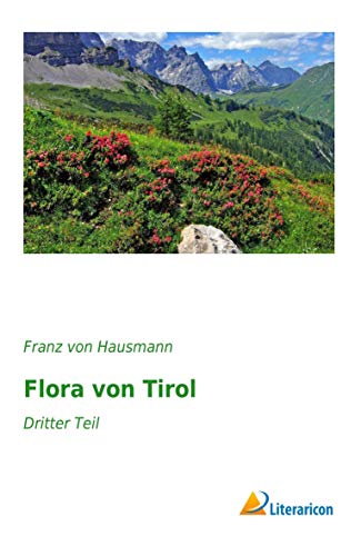 9783959133753: Flora von Tirol: Dritter Teil