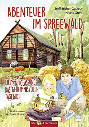 Beispielbild fr Abenteuer im Spreewald: Lilly, Nikolas und das geheimnisvolle Tagebuch (Lilly und Nikolas) zum Verkauf von medimops