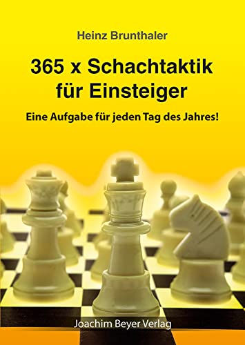 Beispielbild fr 365 x Schachtaktik fr Einsteiger -Language: german zum Verkauf von GreatBookPrices