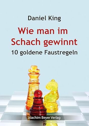 Imagen de archivo de Wie man im Schach gewinnt: 10 goldene Faustregeln a la venta por medimops
