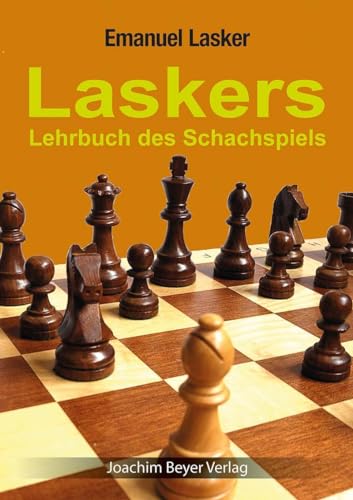 Beispielbild fr Laskers Lehrbuch des Schachspiels zum Verkauf von Blackwell's