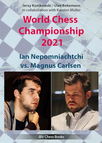 Beispielbild fr World Chess Championship 2021: Jan Nepomniachtchi vs Magnus Carlsen zum Verkauf von Chiron Media