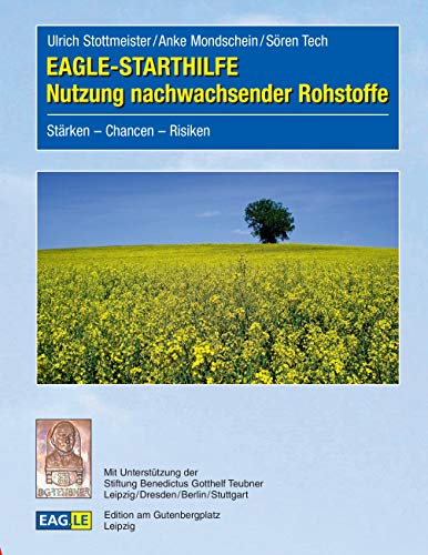 Beispielbild fr EAGLE-STARTHILFE Nutzung nachwachsender Rohstoffe: Strken-Chancen-Risiken zum Verkauf von Ammareal