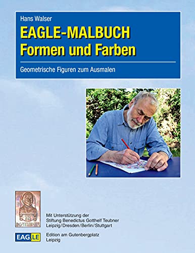 9783959220842: EAGLE-MALBUCH Formen und Farben: Geometrische Figuren zum Ausmalen