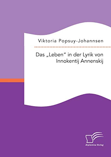 Imagen de archivo de Das Leben in der Lyrik von Innokentij Annenskij (German Edition) a la venta por Lucky's Textbooks