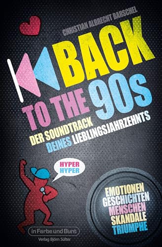 Beispielbild fr Back to the 90s - Der Soundtrack deines Lieblingsjahrzehnts zum Verkauf von Blackwell's