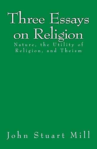 9783959401777: Three Essays on Religion: Nature, the Utility of Religion, and Theism