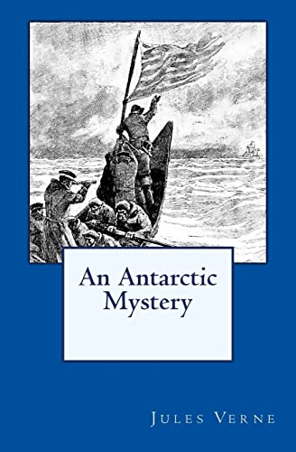 Stock image for An Antarctic Mystery: The original edition of 1905 for sale by Lucky's Textbooks