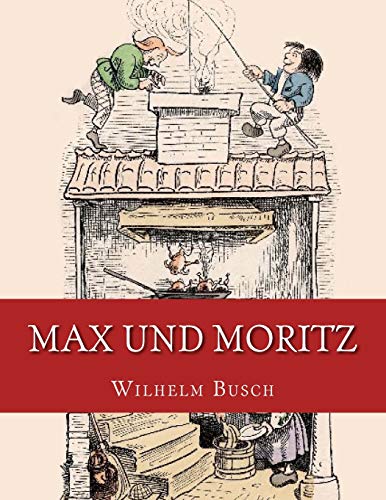 Beispielbild fr Max und Moritz: Originalausgabe von 1906 zum Verkauf von WorldofBooks