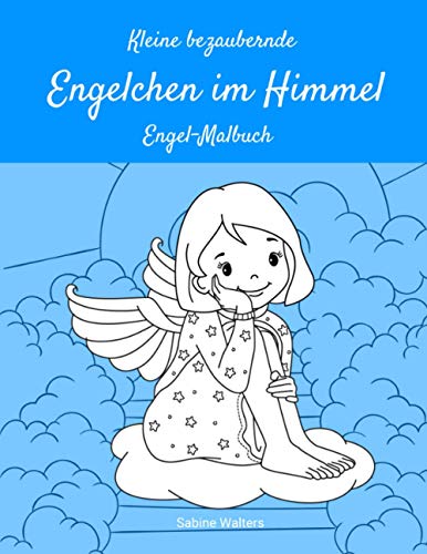Imagen de archivo de Kleine bezaubernde Engelchen im Himmel Engel-Malbuch (German Edition) a la venta por Books Unplugged