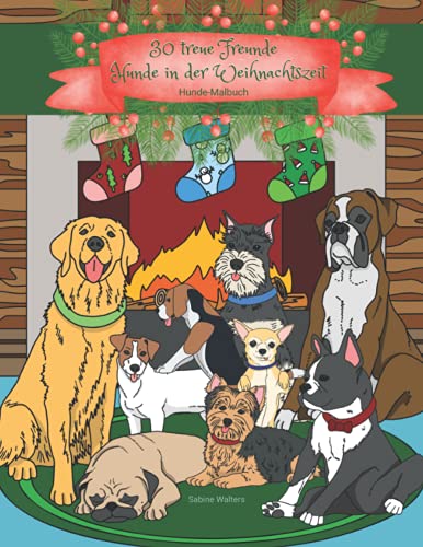 Stock image for 30 treue Freunde Hunde in der Weihnachtszeit Hunde-Malbuch (Tier-Malbuch) (German Edition) for sale by Book Deals