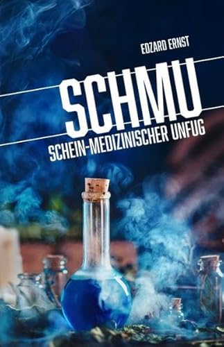 Beispielbild fr SchmU: Schein-medizinischer Unfug zum Verkauf von medimops