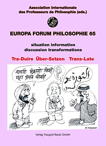 Stock image for Tra-Duire ber-Setzen Trans-Late - Europa Forum PHILOSOPHIE bulletin 65 for sale by Verlag Traugott Bautz GmbH