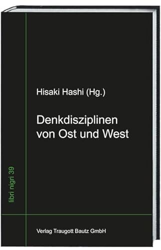 Denkdisziplinen von Ost und West, libri nigri Band 39