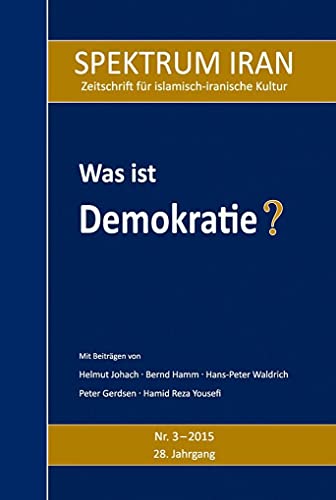 Beispielbild fr Was ist Demokratie? SPEKTRUM IRAN, Heft 3/2015 zum Verkauf von Verlag Traugott Bautz GmbH