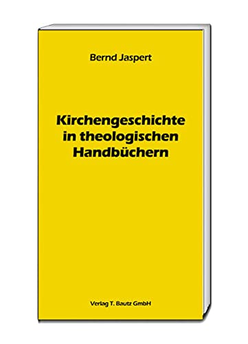 Imagen de archivo de Kirchengeschichte in theologischen Handbchern a la venta por Verlag Traugott Bautz GmbH