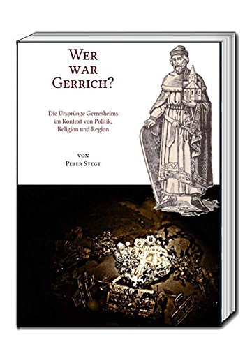 9783959481281: Wer war Gerrich?: Die Ursprnge Gerresheims im Kontext von Politik, Religion und Region