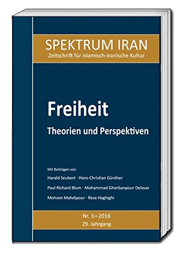 Beispielbild fr Freiheit. Strukturen und Analysen SPEKTRUM IRAN, Heft 3/2016 zum Verkauf von Verlag Traugott Bautz GmbH
