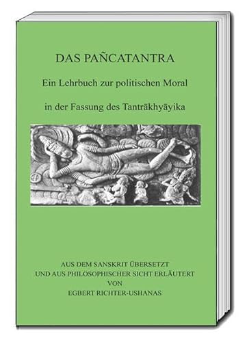 Imagen de archivo de DAS PANCATANTRA. Ein Lehrbuch zur politischen Moral in der Fassung des Tantrakhyayika a la venta por Verlag Traugott Bautz GmbH