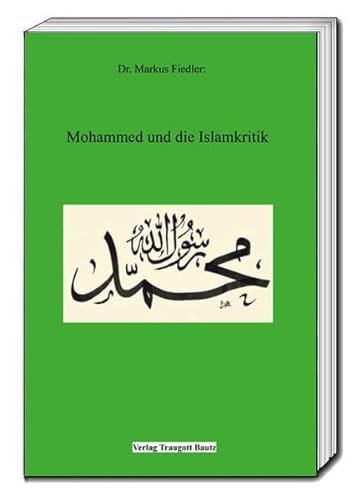 9783959482226: Fiedler, M: Mohammed und die Islamkritik