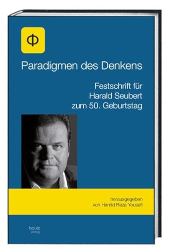 Beispielbild fr Paradigmen des Denkens - Festschrift fr Harald Seubert zum 50. Geburtstag zum Verkauf von Verlag Traugott Bautz GmbH