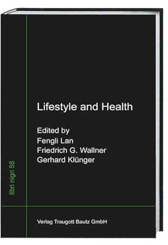 Stock image for Lifestyle and Health, libri nigri Band 58 for sale by Verlag Traugott Bautz GmbH