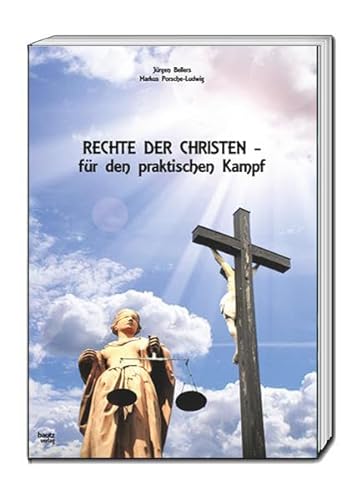 Beispielbild fr Rechte der Christen - Fr den praktischen Kampf zum Verkauf von Verlag Traugott Bautz GmbH