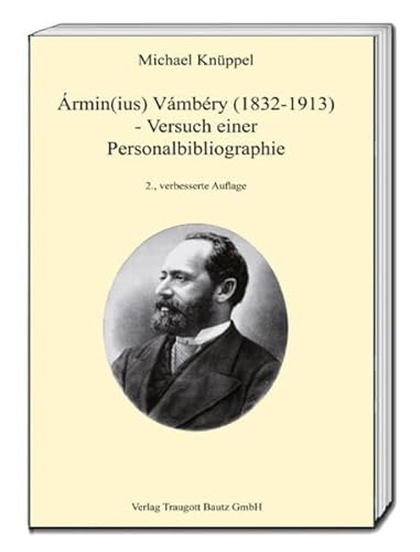 Beispielbild fr rmin(ius) Vmbry (1832-1913) -Versuch einer Personalbibliographie zum Verkauf von Verlag Traugott Bautz GmbH