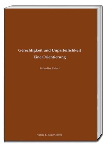 Stock image for Gerechtigkeit und Unparteilichkeit. Eine Orientierung for sale by Verlag Traugott Bautz GmbH