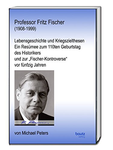 9783959483261: Professor Fritz Fischer (1908-1999)