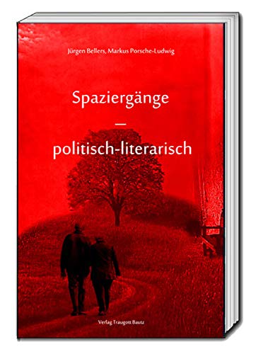 Beispielbild fr Spaziergnge - politisch-literarisch zum Verkauf von Verlag Traugott Bautz GmbH