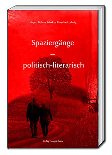Imagen de archivo de Spaziergnge - politisch-literarisch a la venta por Verlag Traugott Bautz GmbH