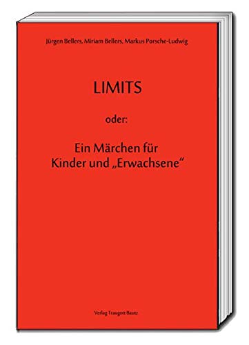 Imagen de archivo de Limits oder: Ein Mrchen fr Kinder und "Erwachsene" a la venta por Verlag Traugott Bautz GmbH