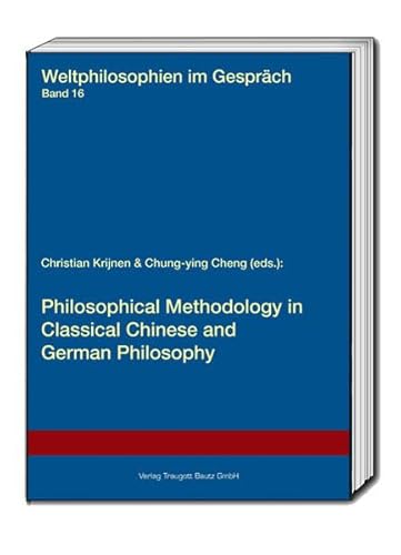 9783959485128: Philosophical Methodology in Classical Chinese and German Philosophy: 16
