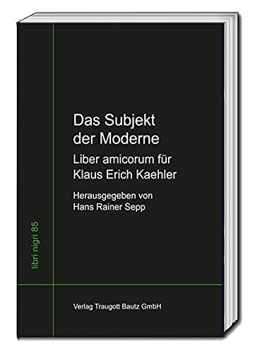 9783959485241: Das Subjekt der Moderne Liber amicorum für Klaus Erich Kaehler: 85