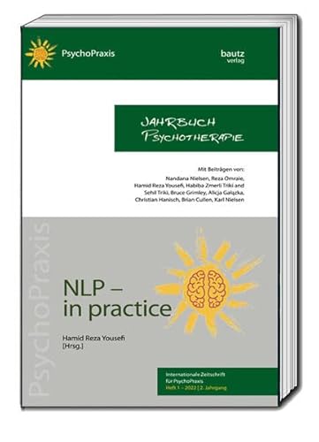 Beispielbild fr Jahrbuch Psychotherapie, NLP - in practice, Internationale Zeitschrift fr PsychoPraxis, Heft 1 - 2022 / 2. Jahrgang zum Verkauf von Verlag Traugott Bautz GmbH