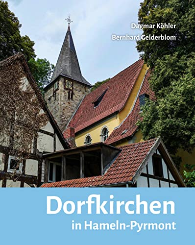 Imagen de archivo de Dorfkirchen in Hameln-Pyrmont: Schriftenreihe des Vereins fr regionale Kultur- und Zeitgeschichte Hameln, Band 2 a la venta por Revaluation Books