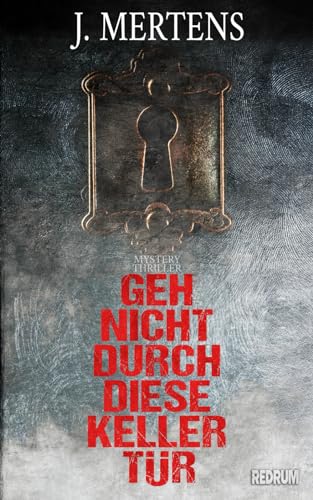 Stock image for Geh nicht durch diese Kellertr (German Edition) for sale by Books Unplugged