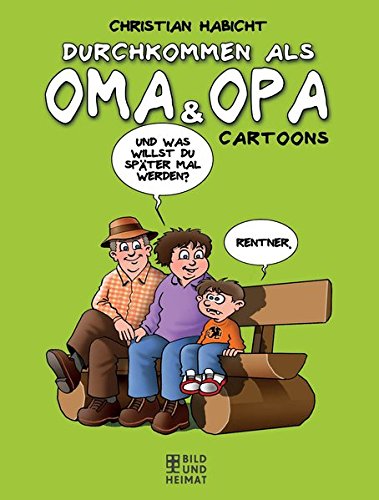 Beispielbild fr Durchkommen als Oma & Opa: Cartoons zum Verkauf von medimops