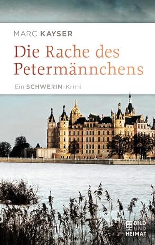 9783959580878: Die Rache des Petermnnchens: Ein Schwerin-Krimi